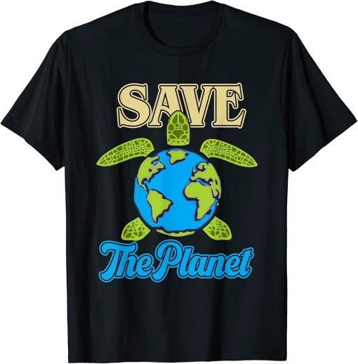 Save The Planet Earth Day Environment Turtle Recycle Ocean T-Shirt